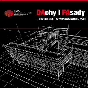 Konferencja „DAchy i FAsady – technologie i wykonawstwo bez wad”