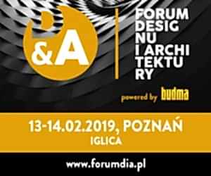 D&A FORUM DESIGNU I ARCHITEKTURY PODCZAS TARGÓW BUDMA 2019